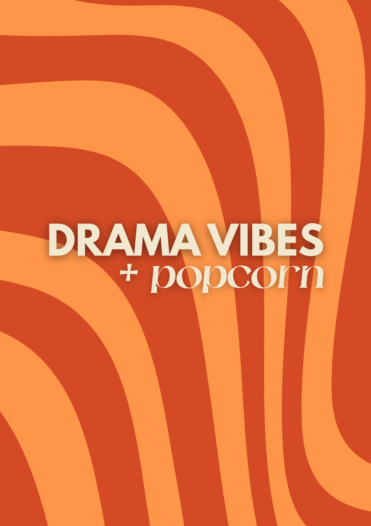 Affiche "Drama Vibes + Popcorn"