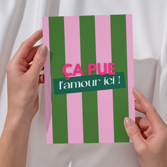 Affiche "ça pue l'amour ici !"